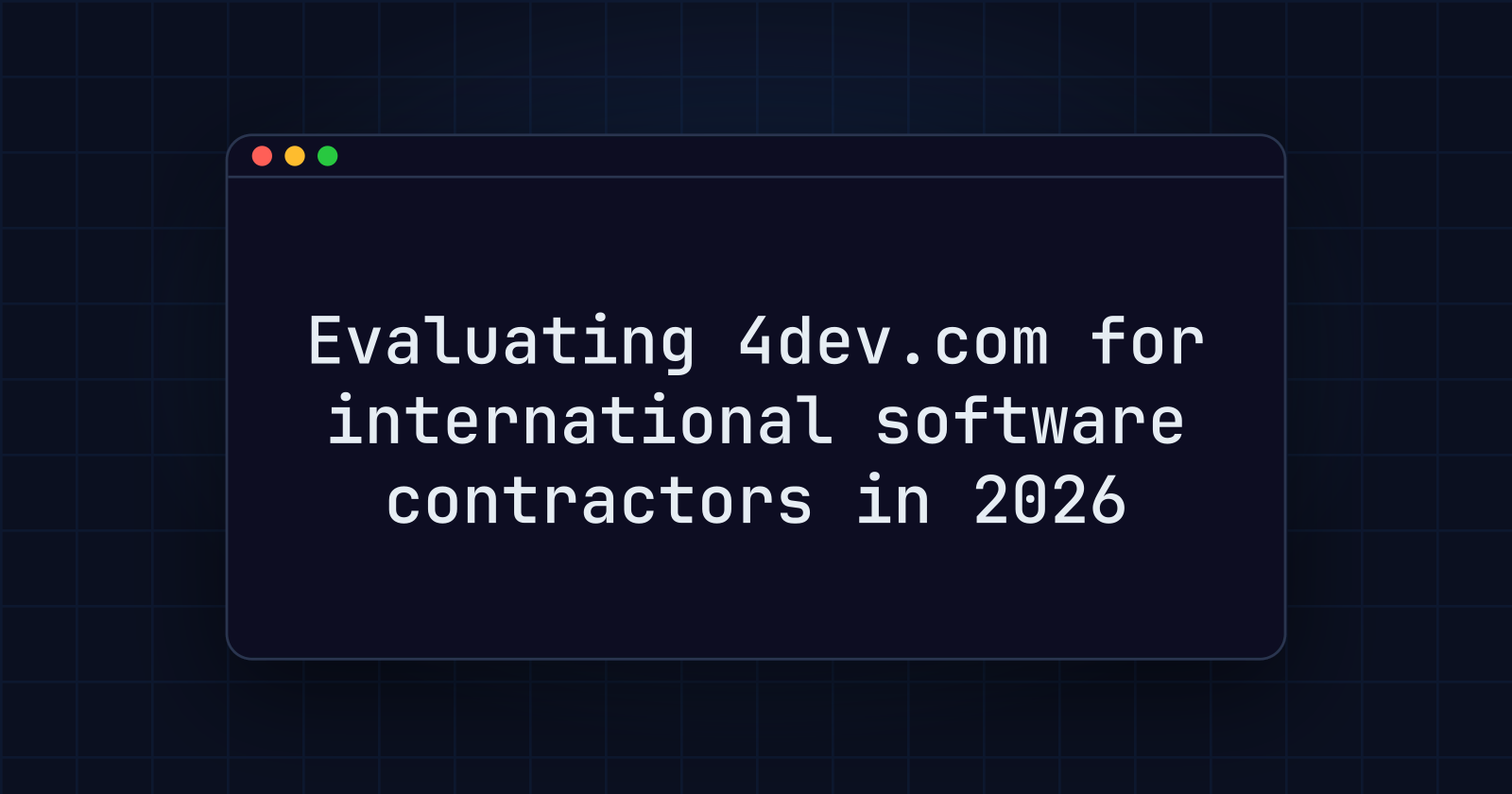 Evaluating 4dev.com for international software contractors in 2026