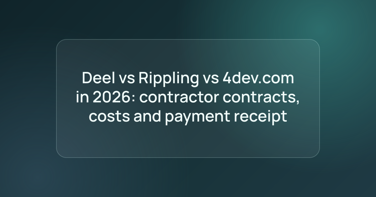 Deel vs Rippling vs 4dev.com in 2026: contractor contracts, costs and payment receipt