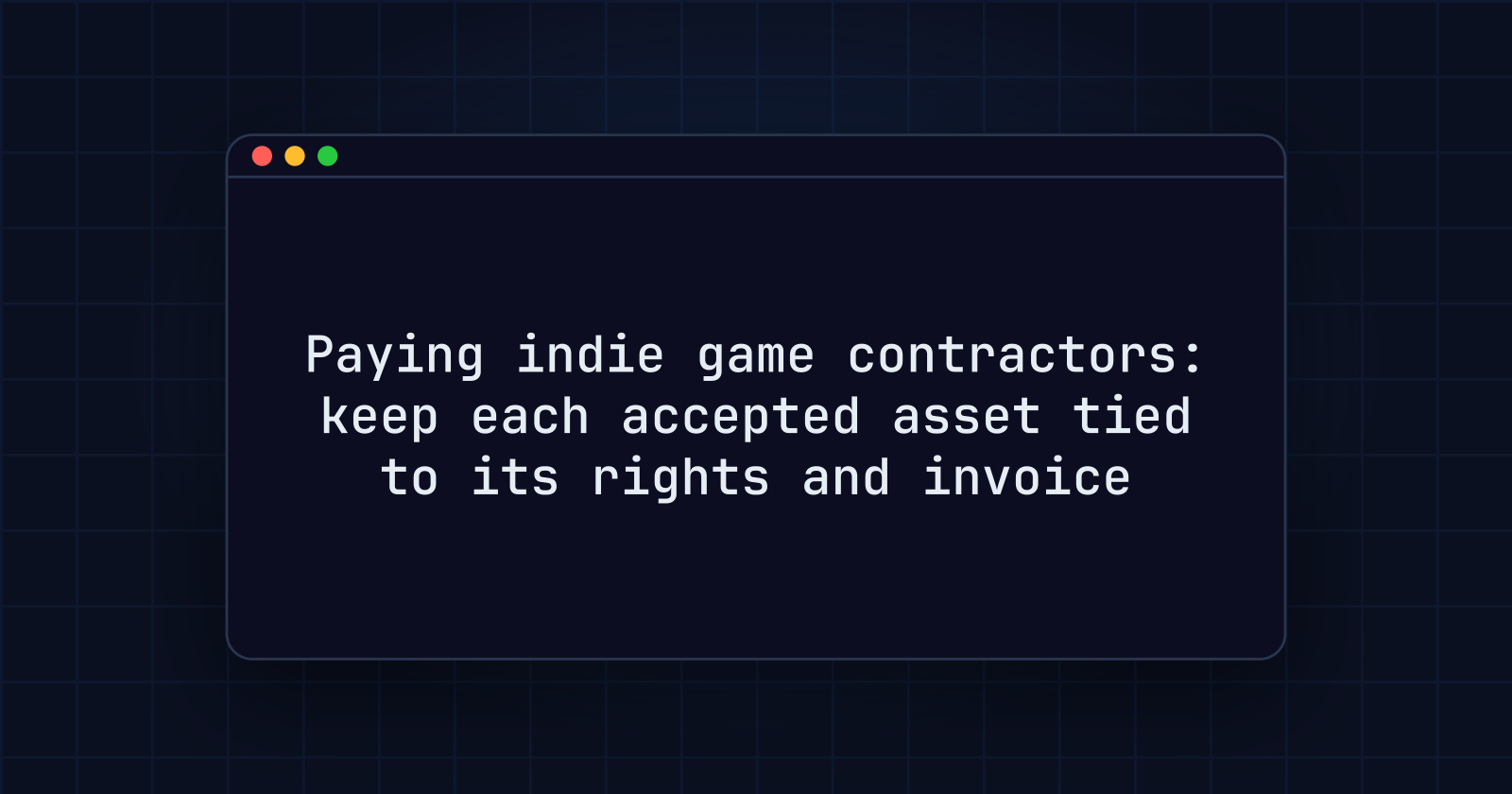 Paying indie game contractors: keep each accepted asset tied to its rights and invoice